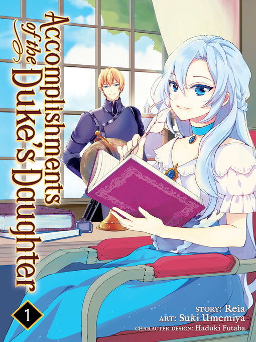 Title details for Accomplishments of the Duke's Daughter, Volume 1 by Reia - Available